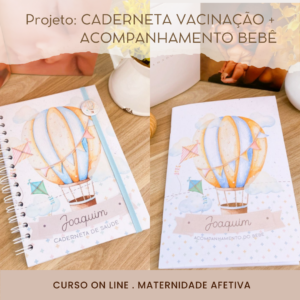 Maternidade Afetiva - Caderneta de Vacinação + Acompanhamento do Bebê