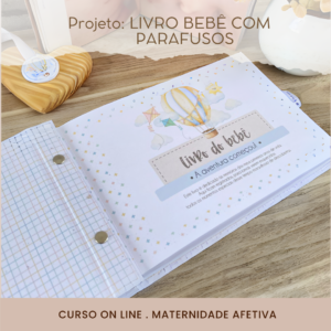 Maternidade Afetiva - Livro Bebê com Parafusos